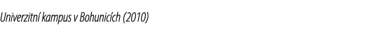 Univerzitn kampus v Bohunic ch (2010)
