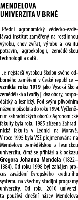 Mendelova univerzita v Brn P edn  agronomick  v decko vzd l vac  institut zam  en  na rostlinnou v robu, chov zv  at...