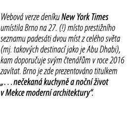 Webov verze den ku New York Times um stila Brno na 27. (!) m sto presti n ho seznamu pades ti dvou m st z cel ho sv ...