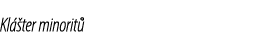 Kl ter minorit 