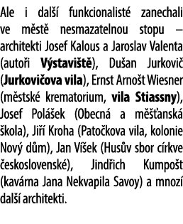 Ale i dal  funkcionalist  zanechali ve m st  nesmazatelnou stopu – architekti Josef Kalous a Jaroslav Valenta (auto ...