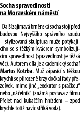 Socha spravedlnosti na Moravsk m n m st Dal   zaj mav  brn nsk  socha stoj  p ed budovou Nejvy   ho spr vn ho soudu ...