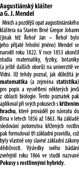 Augusti nsk kl  ter a G. J. Mendel Mnich a pozd j   opat augustini nsk ho kl  tera na Star m Brn  Gregor Johann (jin...