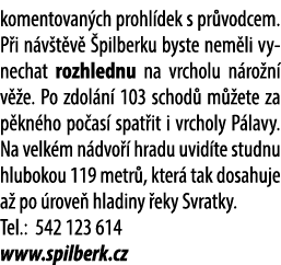 komentovan ch prohl dek s pr vodcem. P i n v t v  pilberku byste nem li vynechat rozhlednu na vrcholu n ro n  v  e. ...