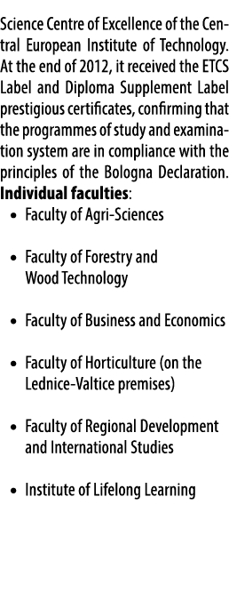 Science Centre of Excellence of the Central European Institute of Technology. At the end of 2012, it received the ETC...