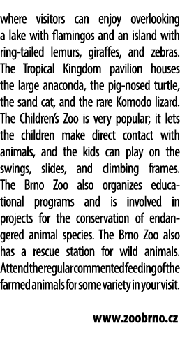 where visitors can enjoy overlooking a lake with flamingos and an island with ring tailed lemurs, giraffes, and zebra...