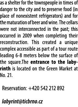 as a shelter for the townspeople in times of danger to the city and to preserve food (in place of nonexistent refrige...